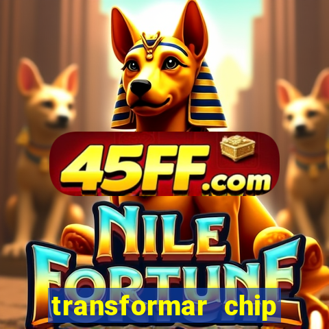 transformar chip tim em esim